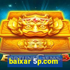 baixar 5p.com